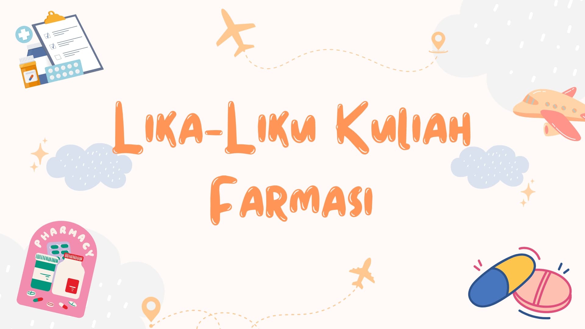 Lika-Liku Selama Kuliah di Farmasi